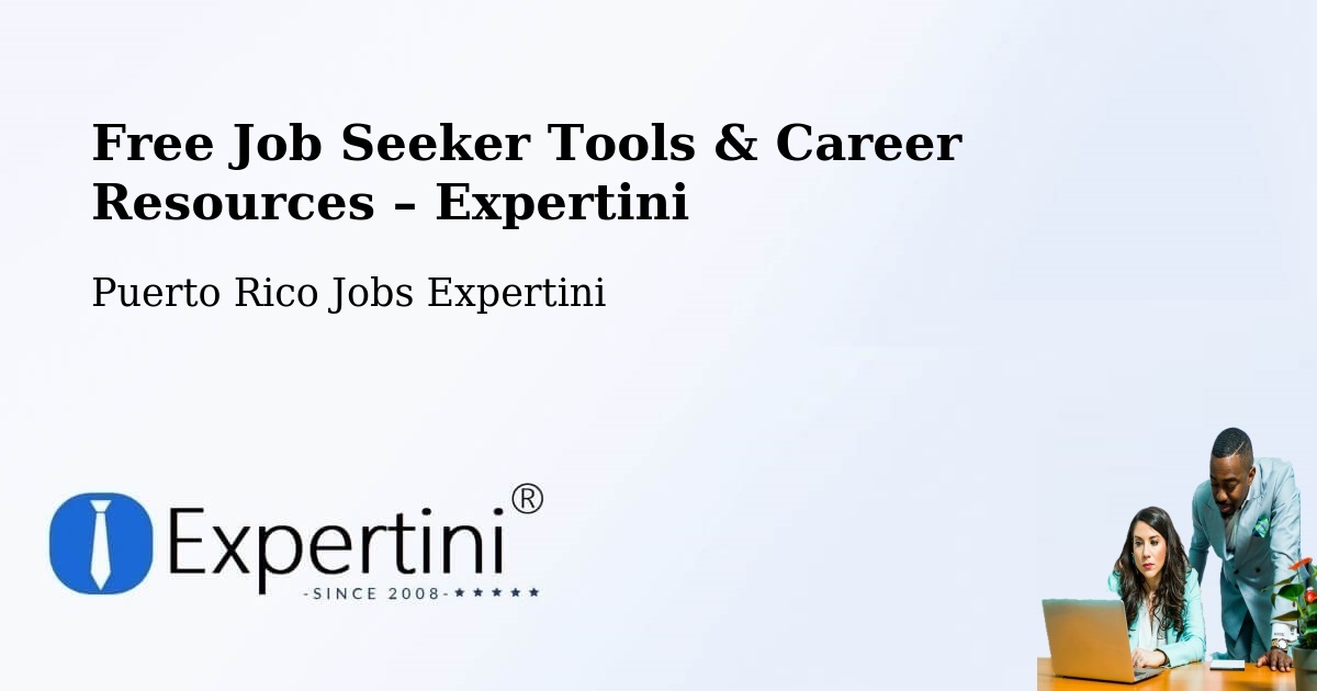 Free Job Seeker Tools & Career Resources – Vega Alta - Vega Alta, Puerto Rico Jobs Expertini